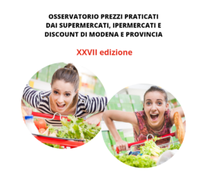 Scopri di più sull'articolo OSSERVATORIO PREZZI PRATICATI DAI SUPERMERCATI, IPERMERCATI EDISCOUNT DI MODENA E PROVINCIA. XXVII edizione