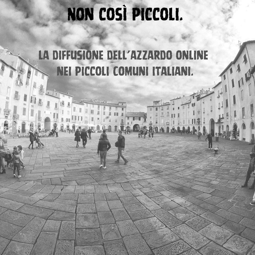 Scopri di più sull'articolo Non così piccoli. La diffusione dell’azzardo online nei piccoli Comuni italiani.